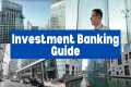 Investment Banking Explained: The