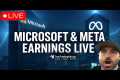 MSFT & META Earnings Live
