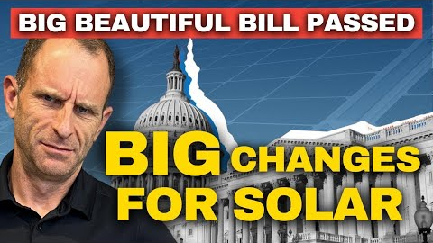 Congress Passed the Big Beautiful Bill: Here’s What It Means for Solar