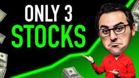The Only 3 Stocks I'd Buy If I Had To Start Over In 2025