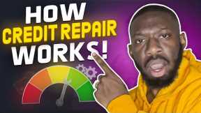 How Credit Repair Really Works Explained Simply (2025)