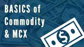 Learn Basics of Commodity Market & MCX in Hindi - pivottrading.co.in