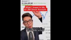 What I Invest In My $1.3M Stock Account