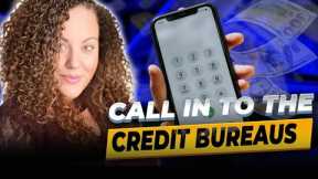 Call into Credit Bureaus - Credit Repair Secrets Pt 24 #creditscore