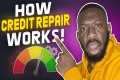 How Credit Repair Really Works
