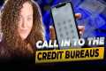 Call into Credit Bureaus - Credit