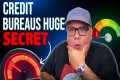 Credit Bureau Secrets They Don’t Want 