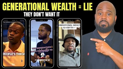 Generational Wealth Is a Myth Here’s the Truth