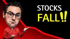 Stocks Fall! The Stock Market is Falling Again (Here's Why)