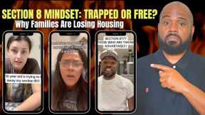 The Section 8 mindset will keep your Family Stuck