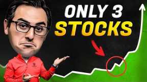 The Only 3 Stocks I’d Buy if I Had to Start Over Today