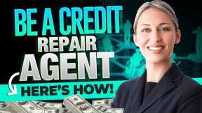 How To Become A Credit Repair Agent