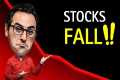 Stocks Fall! The Stock Market is