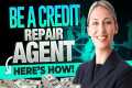 How To Become A Credit Repair Agent