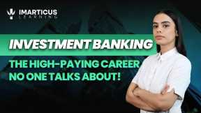 Top Investors Reveal BEST Investment Banking Careers For 2025