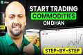 How to Trade Commodities on Dhan |