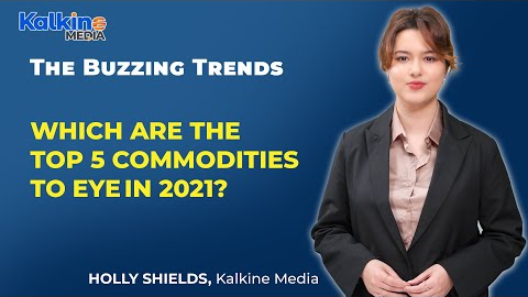 Which are the Top 5 Commodities to eye in 2021?