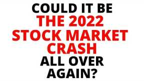 Could the Stock Market be Repeating What Happen Just Before the 2022 Stock Market CRASH?