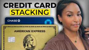 Credit Card Stacking! (Step By Step)