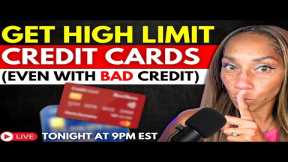 How To Get HIGH LIMIT Credit Cards (Even With BAD Credit)