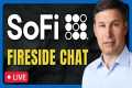 SoFi Stock Fireside Chat LIVE W/
