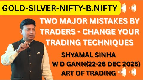W D GANN-Gold-Silver-Nifty-Bank Nifty. Two major mistakes by traders.22-26 DEC 25 #trading #stocks