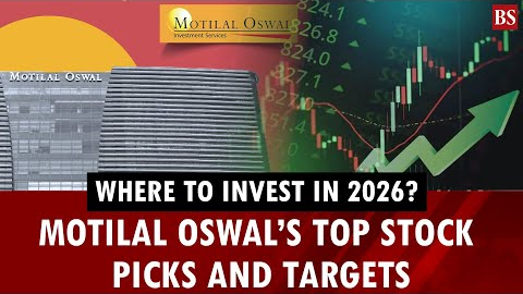 Where to invest in 2026?: Motilal Oswal’s top stock picks and targets | Nifty 50 | Investment tips