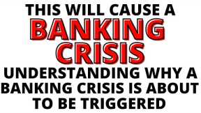 Stock Market CRASH: The Next Banking Crisis is Already Starting - What Will Trigger the Crisis?