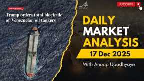 Daily Forex Analysis  | 17 Dec 2025 | Trade with AK | Anoop Upadhyaye