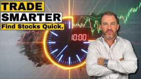 How to Find the Best Stocks to Trade.. In Just 10 Minutes