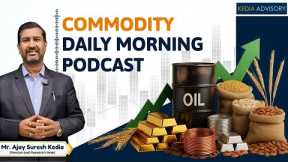 Commodity Morning Podcast As on 10/12/2025