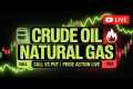 Commodity Market LIVE | Crude Oil, NG,