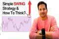 Most Simple SWING TRADING STRATEGY in 