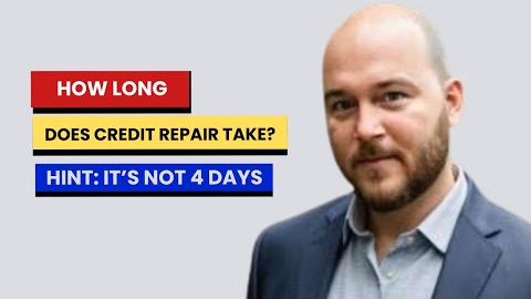 How Long Does Credit Repair Take? No One Can Fix Credit in 4 Days #creditrepair #crediteducation