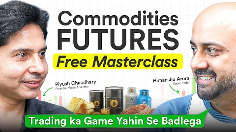 Commodity Futures for Beginners (Hindi) | FREE Masterclass + Live Examples