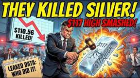 THEY JUST ATTACKED SILVER: $117 All-Time High KILLED in 4 Hours  ( They Revealed WHO Did It