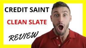 🔥 Clean Slate by Credit Saint: A Review of their Credit Restoration Program