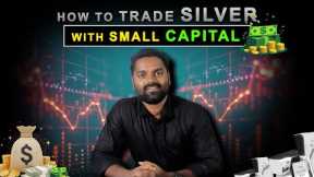 How to Trade Silver with Small Capital #sruthanstox