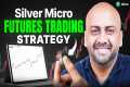 SilverMicro Futures Trading