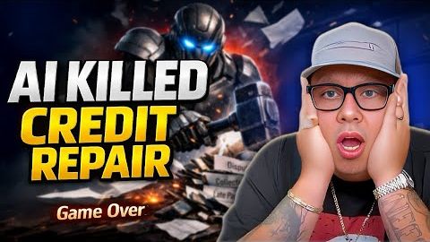 AI is Ending Credit Repair! It’s Game over for Credit Repair Companies!