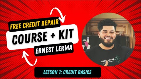 LESSON #1 CREDIT BASICS (FREE CREDIT REPAIR COURSE + KIT)