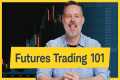 How to Trade Futures for Beginners