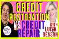 Credit Restoration Versus Credit
