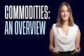 Discover the world of commodity