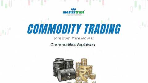 What is Commodity Trading? | Gold, Crude Oil Trading Explained | MCX Basics | mastertrust