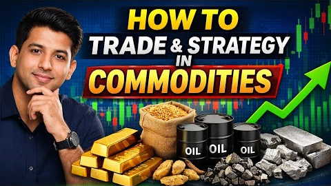Commodity Trading Strategy Kaise Banaye? (Beginner to Pro Guide 2026)