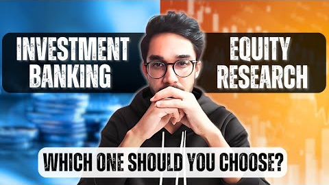 Investment Banking vs Equity Research | Roles, Skills, Salary & Qualification
