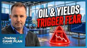 Trading The Markets: Oil & Yields Trigger Fear, Investors Bullish