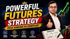 The Power of Futures Trading | The Only Futures Trading Strategy You Will Ever Need | Ultimate Guide