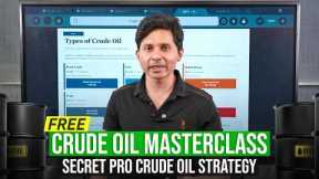 FREE Crude Oil Trading Masterclass: The Only Pro Strategy You Need to Master